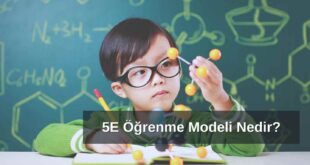 5E Öğrenme Modeli Nedir